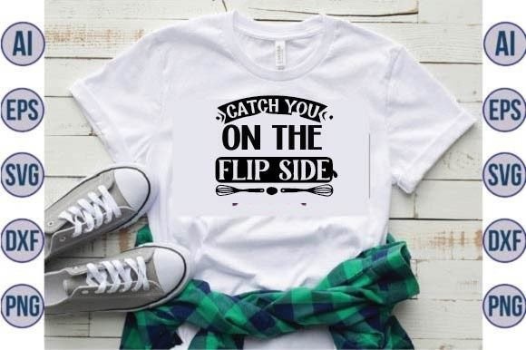 Catch You on the Flipside Graphics for Crafts