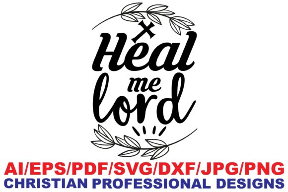 Heal Me Lord