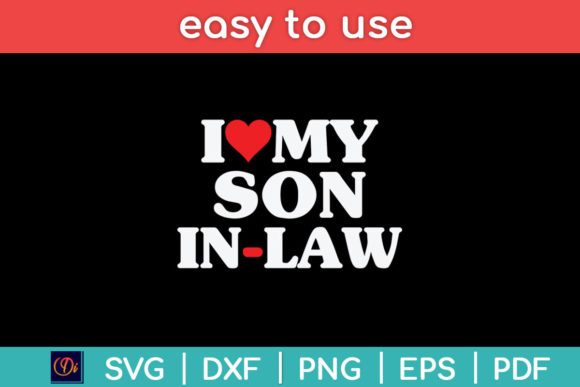 I Love My Son-in-Law Graphics for Crafts