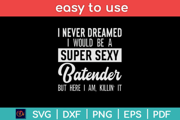 I Never Dreamed I Would Be a Super Sexy Graphics