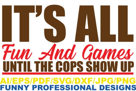 It’s All Fun and Games, Funny Design for Graphics and Crafts