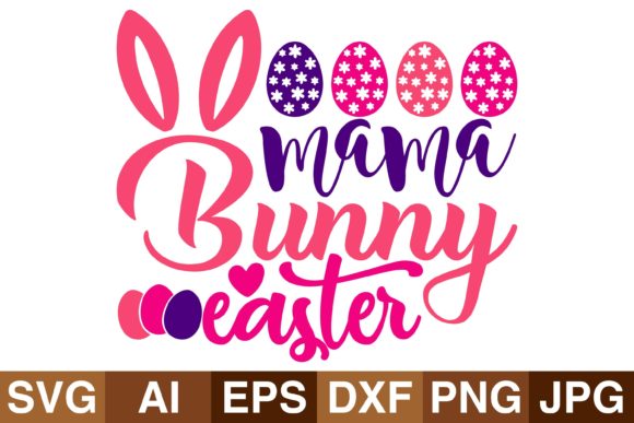Mama Bunny Easter Graphics