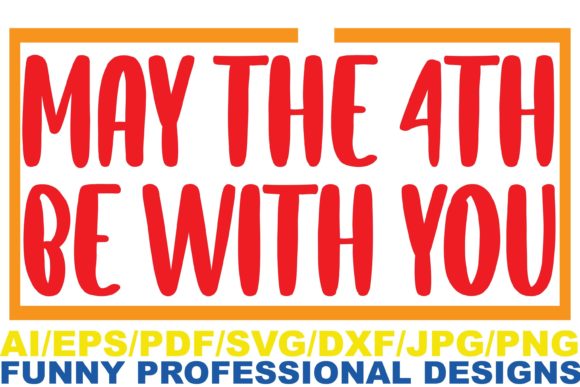 May the 4th, Funny Design
