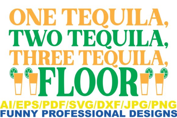 One Tequila, Funny Design: A Graphic Asset for Fun and Branding