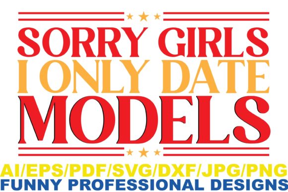 Sorry Girls Funny Design Graphics for Local Business Branding