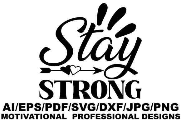 Stay Strong Graphic for Crafts